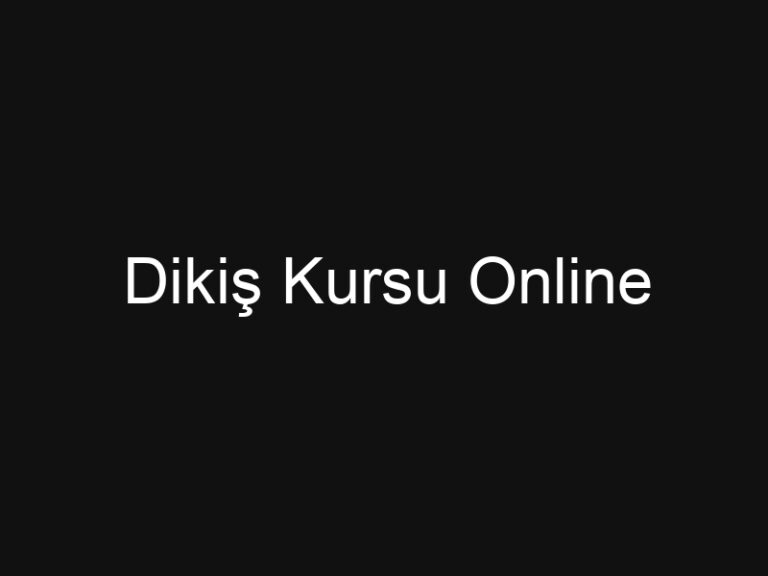 Dikiş Kursu Online