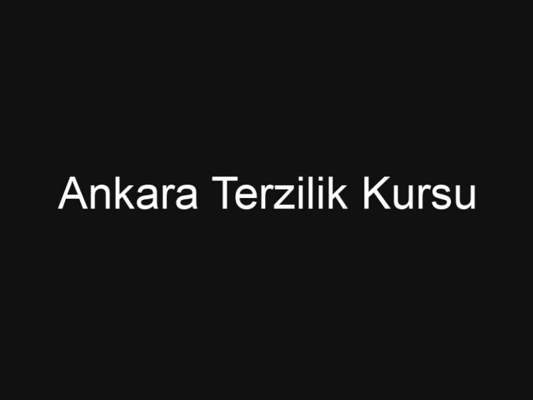 Ankara Terzilik Kursu