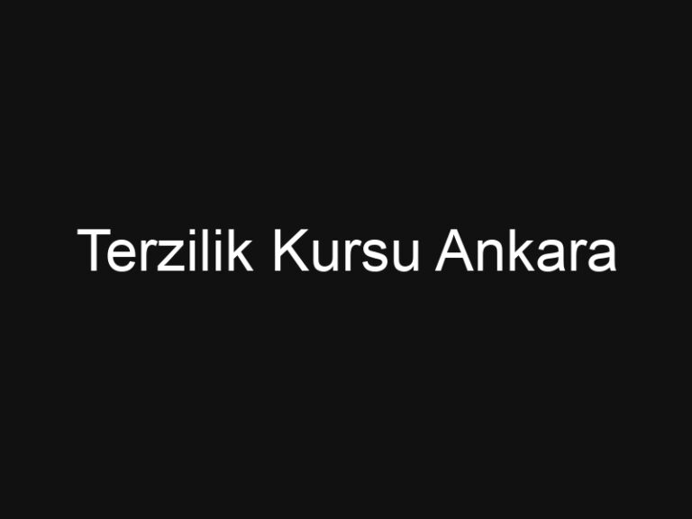 Terzilik Kursu Ankara